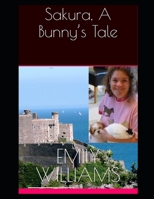 Sakura, A Bunny’s Tale B0C2SH6JPL Book Cover