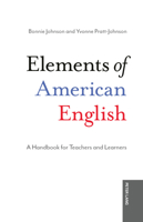 Elements of American English: A Handbook for Teachers and Learners 1803748028 Book Cover