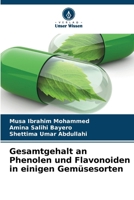 Gesamtgehalt an Phenolen und Flavonoiden in einigen Gemüsesorten (German Edition) 6206902463 Book Cover