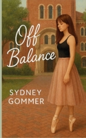 Off Balance B0FWP1ZW6F Book Cover