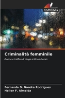 Criminalità femminile: Donne e traffico di droga a Minas Gerais (Italian Edition) B0CK3ZZ2CM Book Cover