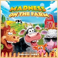 Madness on the Farm 1088144632 Book Cover