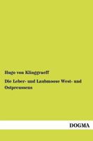 Die Leber- Und Laubmoose West- Und Ostpreussens 1145024319 Book Cover