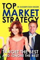 Top Market Strategy Top Market Strategy 1448679575 Book Cover