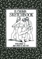 R. Crumb Sketchbook Vol. 6: Mid 1968 to Mid '69 1560972696 Book Cover