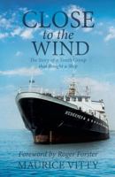 Close to the Wind 162871154X Book Cover