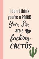 I Don't Think You're A Prick: Notebook for Expressive Writing after Separation, Breakup or Divorce 1075443040 Book Cover