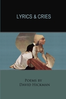 Lyrics and Cries 1365457362 Book Cover