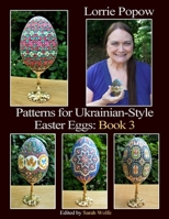 Patterns for Ukrainian-Style Easter Eggs: Book 3 1304909824 Book Cover