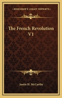 The French Revolution V1 1162987723 Book Cover