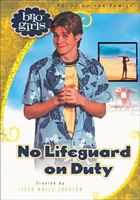 No Lifeguard on Duty (Brio Girls) 1589970810 Book Cover