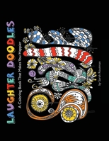 Laughter Doodles: Laugh & Color Your Way to Better Health 1530109299 Book Cover
