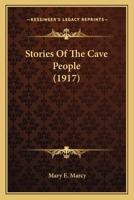 Stories Of The Cave People 1166962164 Book Cover