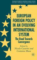 European Foreign Policy in an Evolving International System 1403996075 Book Cover