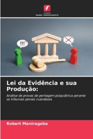 Lei da Evidência e sua Produção:: Análise de provas de peritagem psiquiátrica perante os tribunais penais ruandeses 6205287501 Book Cover