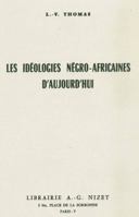 Les Ideologies Negro-Africaines Aujourd'hu 2707801526 Book Cover