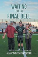Waiting for the Final Bell: Sequel to "9 of 12 Rounds" B0G48MLB6G Book Cover