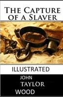 The Capture of a Slaver Illustrated 1091527296 Book Cover
