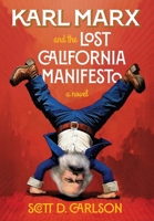 Karl Marx and the Lost California Manifesto B0FQL9H6LL Book Cover