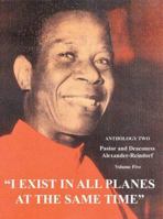 I Exist in All Planes at the Same Time: Anthology Two 0595379060 Book Cover