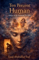 Ten Percent Human B0GJK8FWGX Book Cover
