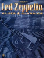 Led Zeppelin: Blues Classics 1576233464 Book Cover