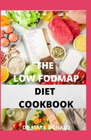 THE LOW FODMAP DIET COOKBOOK B08BD9CVVW Book Cover