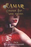 Amar nunca fue una opción B097DQ1L3Q Book Cover