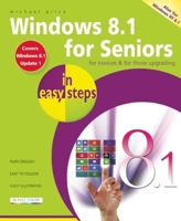 Windows 8.1 for Seniors in Easy Steps 1840786159 Book Cover