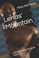 Lenas' Mountain: A REAPER Security Novel - Book 3 B08PX7K1QP Book Cover