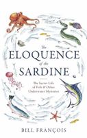Eloquence de la sardine 1250338476 Book Cover