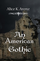 An American Gothic 1516855906 Book Cover
