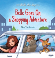 Belle Goes on a Shopping Adventure 9655754022 Book Cover
