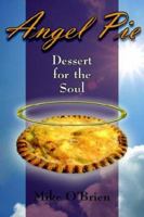 Angel Pie: Dessert for the Soul 1420866265 Book Cover