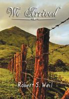 We Arrived: For This Time 1477117407 Book Cover
