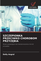 Szczepionka Przeciwko Chorobom PrzyzEbia (Polish Edition) 6630313496 Book Cover