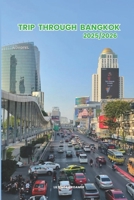 Trip through Bangkok 2025/2026: Exploring Thailand Hidden Gems and Local Secrets (Unmissable Attractions, Ancient Towns, Where to Eat, Stay, and Planning Tips) B0F2ZZBP78 Book Cover