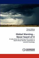 Global Warning... Never heard of it 3844328491 Book Cover