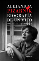 Alejandra Pizarnik: Biografía de un mito 8426407927 Book Cover