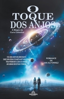 O Toque Dos Anjos - A Magia da Cura Celestial (Portuguese Edition) B0CR1ZRGYB Book Cover