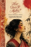 How Does it Matter? 1645608751 Book Cover