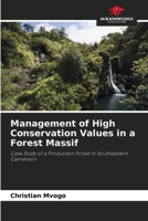 Management of High Conservation Values in a Forest Massif 6209820387 Book Cover