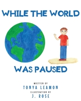 While The World Was Paused 1637100353 Book Cover