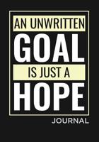 An unwritten Goal is just a Hope 1074620763 Book Cover