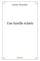 Une famille éclatée (French Edition) 241427770X Book Cover