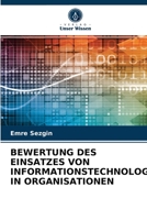 Bewertung Des Einsatzes Von Informationstechnologie in Organisationen 6202781769 Book Cover