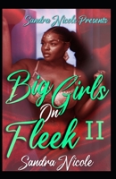 Big Girls on Fleek 2 1984097458 Book Cover