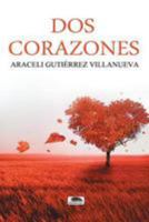 Dos corazones 1530854555 Book Cover