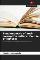 Fundamentals of anti-corruption culture. Course of lectures 6208099013 Book Cover