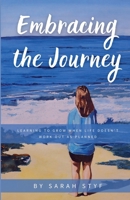 Embracing the Journey: Learning to Grow When Life Doesn't Work Out as Planned B0CM7Q9FQM Book Cover